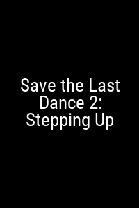 Save the Last Dance 2: Stepping Up Movie Poster Not Available