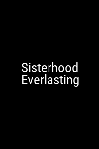 Sisterhood Everlasting Movie Poster Not Available