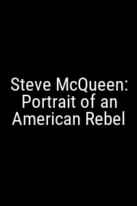 Steve McQueen: Portrait of an American Rebel Movie Poster Not Available