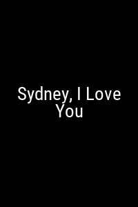 Sydney, I Love You Movie Poster Not Available