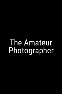 The Amateur Photographer Movie Poster Not Available