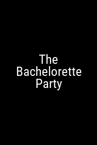 The Bachelorette Party Movie Poster Not Available