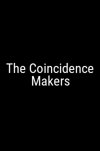 The Coincidence Makers Movie Poster Not Available