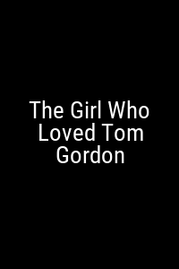 The Girl Who Loved Tom Gordon Movie Poster Not Available