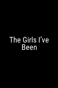 The Girls I’ve Been Movie Poster Not Available