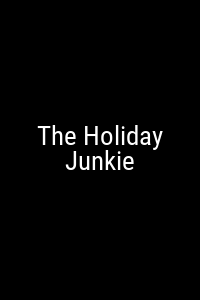 The Holiday Junkie Movie Poster Not Available