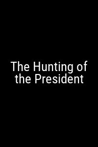 The Hunting of the President Movie Poster Not Available