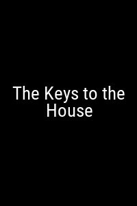 The Keys to the House Movie Poster Not Available