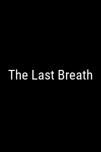 The Last Breath Movie Poster Not Available