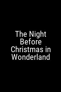 The Night Before Christmas in Wonderland Movie Poster Not Available