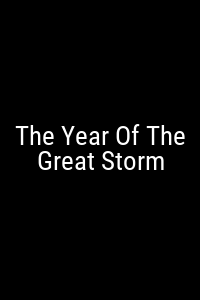 The Year Of The Great Storm Movie Poster Not Available