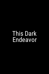 This Dark Endeavor Movie Poster Not Available