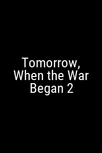 Tomorrow, When the War Began 2 Movie Poster Not Available