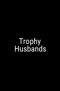 Trophy Husbands Movie Poster Not Available