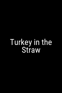 Turkey in the Straw Movie Poster Not Available