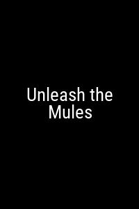 Unleash the Mules Movie Poster Not Available