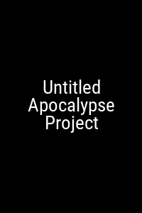 Untitled Apocalypse Project Movie Poster Not Available