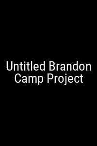 Untitled Brandon Camp Project Movie Poster Not Available