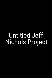 Untitled Jeff Nichols Project Movie Poster Not Available