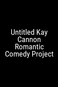 Untitled Kay Cannon Romantic Comedy Project Movie Poster Not Available