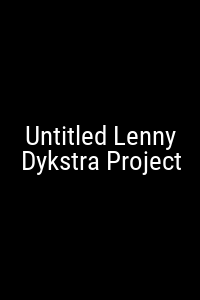 Untitled Lenny Dykstra Project Movie Poster Not Available