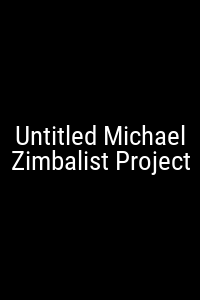 Untitled Michael Zimbalist Project Movie Poster Not Available