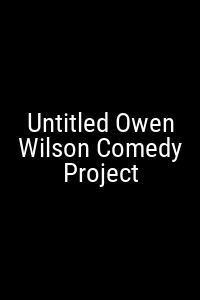 Untitled Owen Wilson Comedy Project Movie Poster Not Available