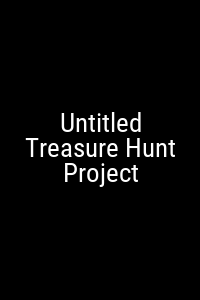 Untitled Treasure Hunt Project Movie Poster Not Available