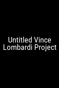 Untitled Vince Lombardi Project Movie Poster Not Available