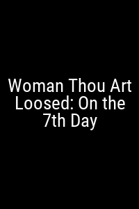 Woman Thou Art Loosed: On the 7th Day Movie Poster Not Available