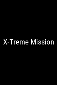 X-Treme Mission Movie Poster Not Available