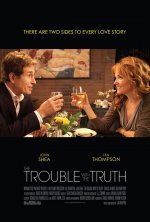 The Trouble With The Truth Movie posters