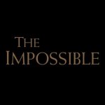 The Impossible Movie posters