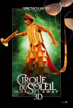 Cirque du Soleil: Worlds Away Movie posters