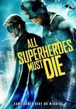 All Superheroes Must Die Movie posters