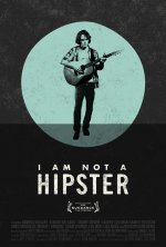 I Am Not a Hipster Movie posters