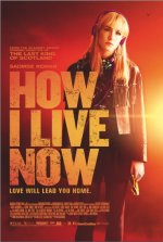 How I Live Now Movie posters