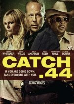 Catch .44 Movie photos