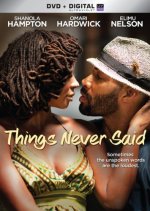 Things Never Said Movie photos