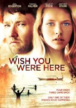 Wish You Were Here Movie photos