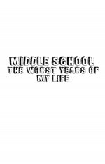 Middle School: The Worst Years of My Life Movie posters