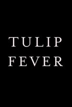 Tulip Fever Movie posters