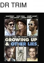 Growing Up (and Other Lies) Movie photos