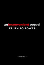 An Inconvenient Sequel: Truth to Power Movie posters