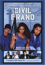 Civil Brand Movie photos