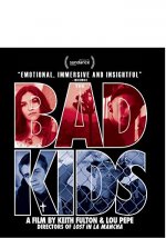 The Bad Kids Movie photos