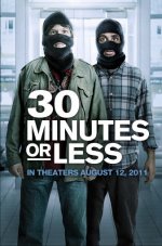 30 Minutes or Less Movie posters