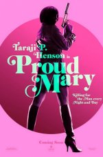 Proud Mary Movie posters