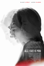 All I See Is You Movie posters