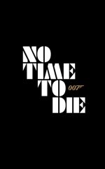 No Time to Die Movie posters